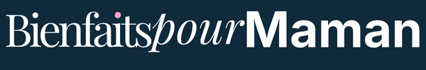Bienfaits pour Maman